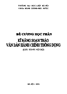 Đề cương học phần Kĩ năng soạn thảo văn bản hành chính thông dụng