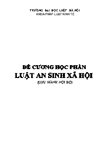 Đề cương học phần Luật an sinh xã hội - Trần Thị Thuý Lâm