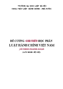 Đề cương học phần Luật hành chính Việt Nam (CNBB05)