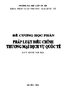 Đề cương học phần Pháp luật điều chỉnh thương mại dịch vụ quốc tế