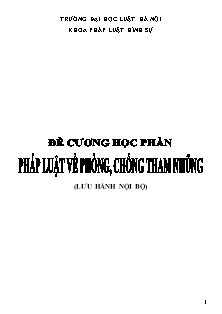 Đề cương học phần Pháp luật về phòng, chống tham nhũng