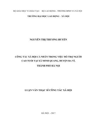 Luận văn Công tác xã hội cá nhân trong việc hỗ trợ người cao tuổi tại xã Minh Quang, huyện Ba Vì, TP Hà Nội