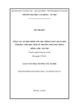 Luận văn Công tác xã hội nhóm với việc phòng ngừa quấy rối tình dục cho học sinh nữ trường THCS Bắc Hồng - Đông Anh - Hà Nội