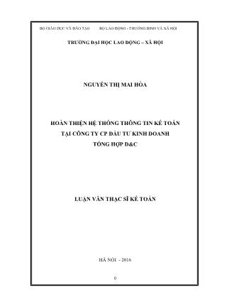 Luận văn Hoàn thiện hệ thống thông tin kế toán tại Công ty CP Đầu Tư Kinh Doanh Tổng Hợp D&C