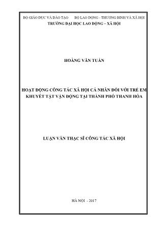 Luận văn Hoạt động công tác xã hội cá nhân đối với trẻ em khuyết tật vận động tại thành phố Thanh Hóa