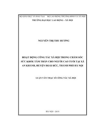 Luận văn Hoạt động Công tác xã hội trong chăm sóc sức khỏe tâm thần cho người cao tuổi tại xã An Khánh, huyện Hoài Đức, thành phố Hà Nội