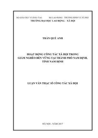 Luận văn Hoạt động Công tác xã hội trong giảm nghèo bền vững tại thành phố Nam Định, tỉnh Nam Định