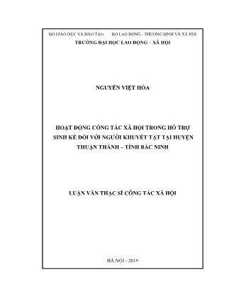 Luận văn Hoạt động công tác xã hội trong hỗ trợ sinh kế đối với người khuyết tật tại huyện Thuận Thành - tỉnh Bắc Ninh