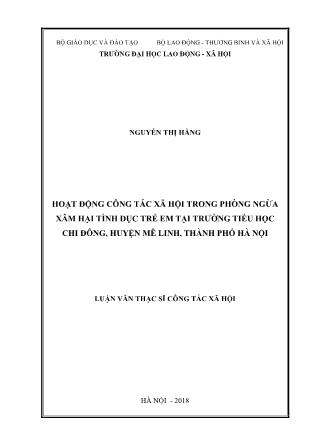 Luận văn Hoạt động công tác xã hội trong phòng ngừa xâm hại tình dục trẻ em tại trường tiểu học Chi Đông, huyện Mê Linh, Thành phố Hà Nội