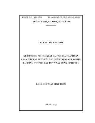 Luận văn Kế toán chi phí sản xuất và tính giá thành sản phẩm xây lắp theo yêu cầu quản trị doanh nghiệp tại Công ty TNHH Đầu tư và xây dựng Vĩnh Phúc