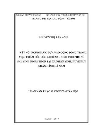 Luận văn Kết nối nguồn lực dựa vào cộng đồng trong chăm sóc sức khỏe cho phụ nữ sau sinh tại xã Nhân Bình, huyện Lý Nhân, tỉnh Hà Na