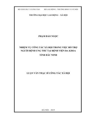 Luận văn Nhiệm vụ công tác xã hội trong việc hỗ trợ người bệnh ung thư tại Bệnh viện Đa khoa tỉnh Bắc Ninh