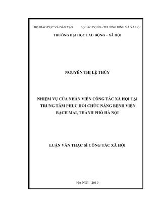 Luận văn Nhiệm vụ của nhân viên công tác xã hội tại Trung tâm Phục hồi chức năng Bệnh viện Bạch Mai, Thành phố Hà Nội
