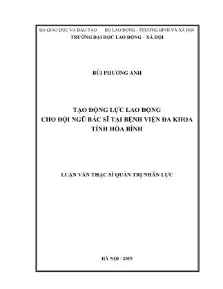 Luận văn Tạo động lực lao động cho đội ngũ Bác sĩ tại Bệnh viện đa khoa tỉnh Hòa Bình