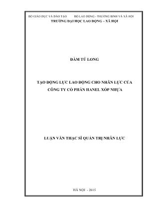 Luận văn Tạo động lực lao động cho nhân lực của Công ty cổ phần Hanel xốp nhự