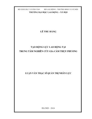 Luận văn Tạo động lực lao động tại Trung tâm nghiên cứu gia cầm Thụy Phương