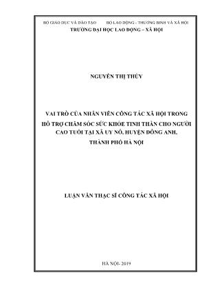 Luận văn Vai trò của nhân viên công tác xã hội trong việc hỗ trợ chăm sóc sức khỏe tinh thần cho người cao tuổi tại xã Uy Nỗ huyện Đông Anh thành phố Hà Nội