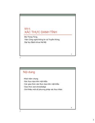 Bài giảng An toàn an ninh thông tin - Chương 6: Xác thực danh tính - Bùi Trọng Tùng