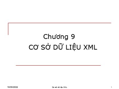 Bài giảng Cơ sở dữ liệu - Chương 9: Cơ sở dữ liệu XML