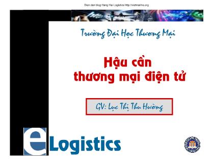 Bài giảng Hậu cần thương mại điện tử - Chương 4: Hậu cần đầu vào trong thương mại điện tử - Lục Thị Thu Hường
