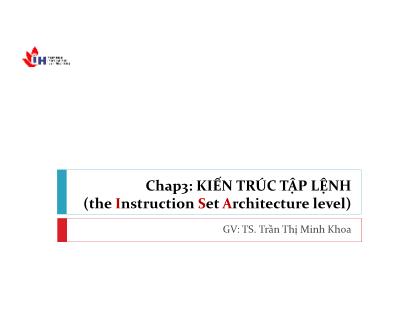 Bài giảng Hệ thống máy tính - Chương 3: Kiến trúc tập lệnh - Trần Thị Minh Khoa