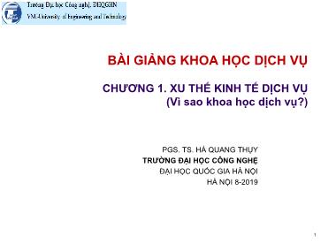 Bài giảng Khoa học dịch vụ - Chương 1: Xu thế kinh tế dịch vụ - Hà Quang Thụy