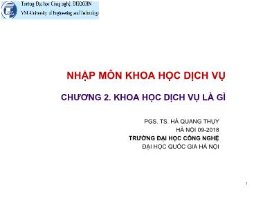 Bài giảng Khoa học dịch vụ - Chương 2: Khoa học dịch vụ là gì ? - Hà Quang Thụy