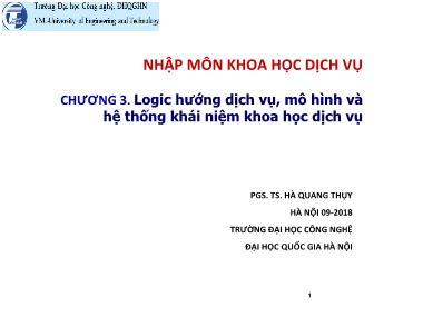 Bài giảng Khoa học dịch vụ - Chương 3: Logic hướng dịch vụ, mô hình và hệ thống khái niệm khoa học dịch vụ - Hà Quang Thụy