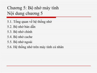 Bài giảng Kiến trúc máy tính - Chương 5: Bộ nhớ máy tính - Vũ Thị Lưu