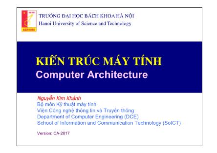 Bài giảng Kiến trúc máy tính (Computer Architecture) - Chương 1: Giới thiệu chung - Nguyễn Kim Khánh