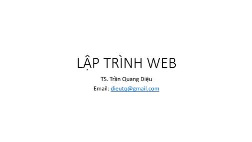 Bài giảng Lập trình Web-ASP.NET- Bài 1 - Trần Quang Diệu