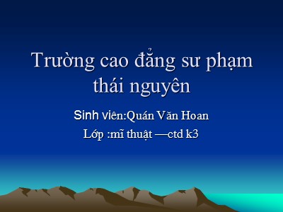 Bài giảng Mĩ thuật Lớp 8 - Bài 14: Thường thức mĩ thuật: Một số tác giả, tác phẩm tiêu biểu của mĩ thuật Việt Nam giai đoạn 1954-1975