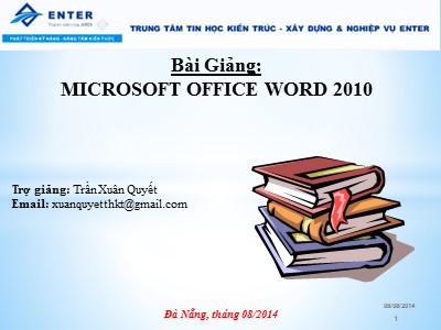 Bài giảng Microsoft Office Word 2010 - Trần Xuân Quyết