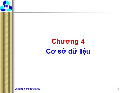 Bài giảng Nhập môn Cơ sở dữ liệu - Chương 4: Cơ sở dữ liệu