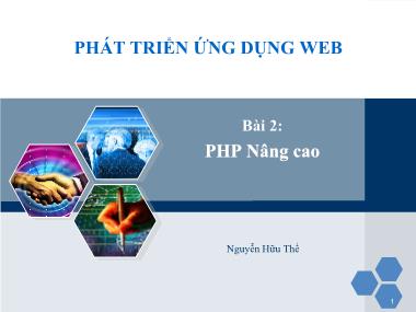 Bài giảng Phát triển ứng dụng web - Bài 2: PHP Nâng cao - Nguyễn Hữu Thể