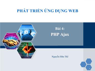 Bài giảng Phát triển ứng dụng web - Bài 4: PHP Ajax - Nguyễn Hữu Thể