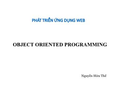 Bài giảng Phát triển ứng dụng web - Bài 5: Object oriented programming - Nguyễn Hữu Thể