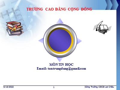 Bài giảng Tin học - Chương I: Hiểu biết về công nghệ thông tin cơ bản