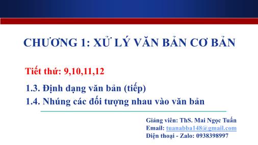 Bài giảng Tin học cơ bản 2 - Chương 1: Xử lý văn bản cơ bản - Mai Ngọc Tuấn (Buổi 3)