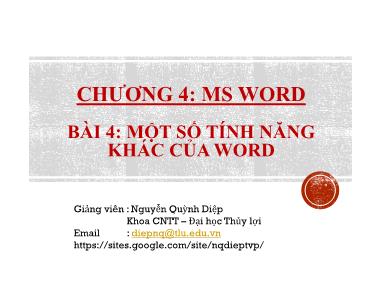 Bài giảng Tin học cơ bản - Chương 4: Microsoft word - Bài 4: Một số tính năng khác của word - Nguyễn Quỳnh Diệp