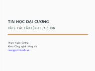Bài giảng Tin học đại cương - Bài 5: Các câu lệnh lựa chọn - Phạm Xuân Cường
