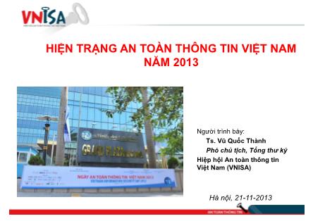 Bài thuyết trình Hiện trạng an toàn thông tin Việt Nam năm 2013