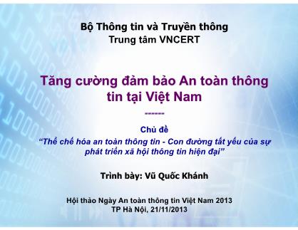 Bài thuyết trình Tăng cường đảm bảo An toàn thông tin tại Việt Nam - Vũ Quốc Khánh