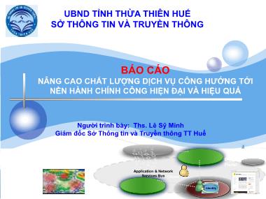 Báo cáo Nâng cao chất lượng dịch vụ công hướng tới nền hành chính công hiện đại và hiệu quả - Lê Sỹ Minh