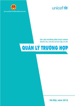 Tài liệu hướng dẫn thực hành (Dành cho cán bộ xã hội cấp cơ sở): Quản lý trường hợp