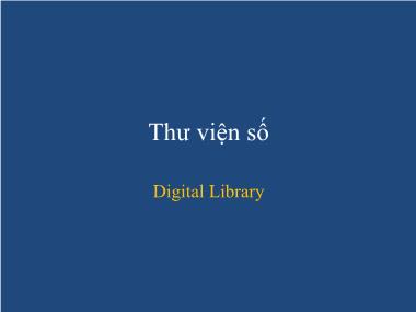 Bài giảng Thư viện số (Digital Library)
