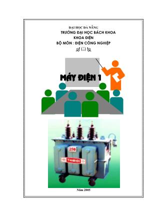Giáo trình Máy điện I - Trường Đại học Bách Khoa Đà Nẵng