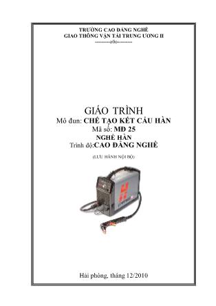 Giáo trình Mô đun 25: Chế tạo kết cấu hàn - Nghề Hàn