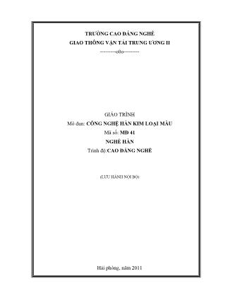 Giáo trình Mô đun 41: Công nghệ hàn kim loại mầu - Nghề Hàn