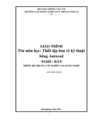 Giáo trình Thiết lập bản vẽ kỹ thuật bằng Autocad - Nghề Hàn